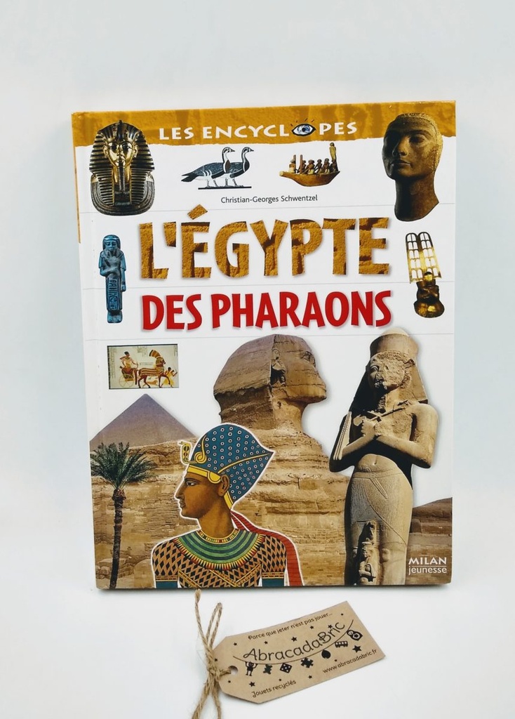 L'Egypte des pharaons - MiLAN JEUNESSE