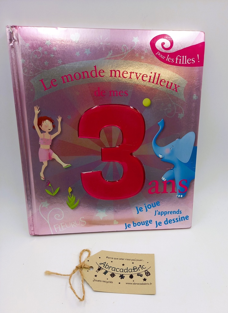 Le monde merveilleux de mes 3 ans - FLEURUS