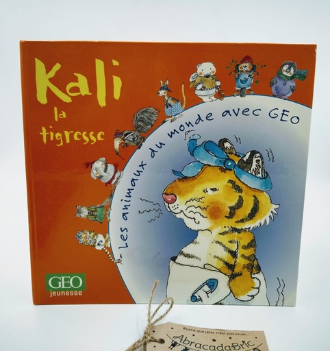 Kali la tigresse - GEO JEUNESSE