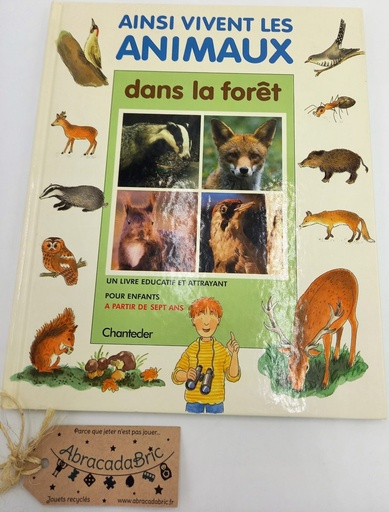 Ainsi vivent les animaux de la forêt - CHANTEClER