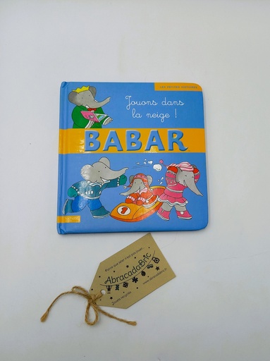 Babar "jouons dans la neige" - HACHETTE