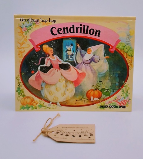 "L'album de cendrillon" 1983 - DEUX COQS D'OR