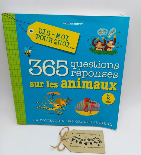 365 questions réponses sur les animaux - DiS MOi POURQUOi