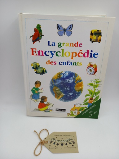 La grande encyclopédie des enfants - NATHAN