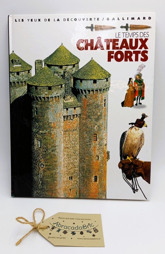 Le temps des châteaux forts - GALLiMARD